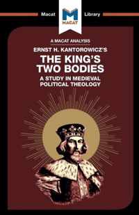 An Analysis of Ernst H. Kantorwicz's The King's Two Bodies