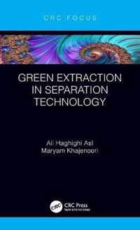 Green Extraction in Separation Technology