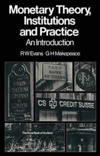 Monetary Theory, Institutions and Practice