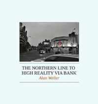The Northern Line to High Reality via Bank
