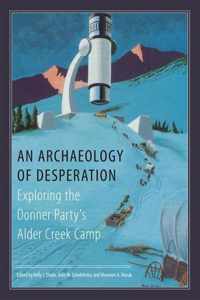 An Archaeology of Desperation