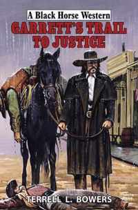 Garrett's Trail to Justice