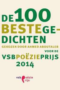 De 100 beste gedichten gekozen door Ahmed Aboutaleb voor de VSB poezieprijs 2014