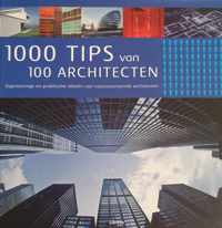 1000 Tips Van 100 Architecten