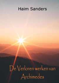 De Verloren Werken van Archimedes - Haim Sanders - Hardcover (9789464431872)