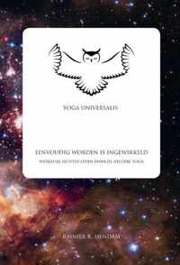 Yoga Universalis: Eenvoudig worden is ingewikkeld