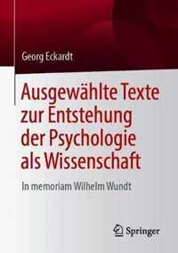 Ausgewahlte Texte Zur Entstehung Der Psychologie ALS Wissenschaft