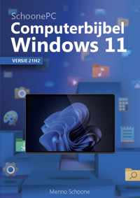 Computerbijbel voor Windows 11 - Het SchoonePC boek voor Windows 11