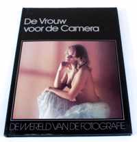 De vrouw voor de camera De Wereld van de fotografie Lekturama