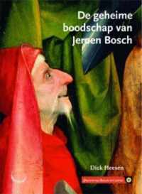 De geheime boodschap van Jeroen Bosch