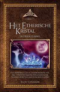 De boeken van Radu Cinamar luxe editie 7 -   Het Etherische Kristal