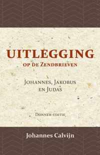 Uitlegging op de Zendbrieven van Johannes, Jakobus en Judas