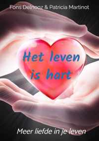 Het leven is hart - Fons Delnooz Patricia Martinot - Paperback (9789464357479)