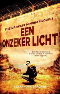 The Darkest Minds-trilogie 3 -   Een onzeker licht