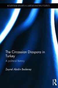 The Circassian Diaspora in Turkey