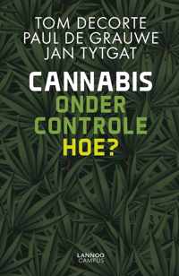 Cannabis onder controle. Hoe ?