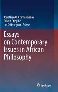 Essays on Contemporary Issues in African Philosophy