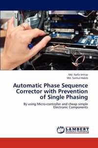 Automatic Phase Sequence Corrector with Prevention of Single Phasing