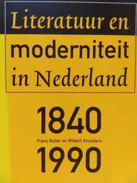 Literatuur en moderniteit in Nederland 1840-1990