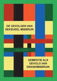 De Gevolgen Van Seksueel Misbruik En Dementie Door Drankmisbruik - Cortholi - Paperback (9789464437096)