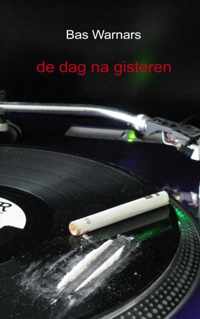 De Dag Na Gisteren - Bas Warnars - Paperback (9789461930101)