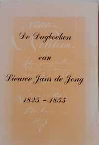 De dagboeken van Lieuwe Jans de Jong (1825-1855)