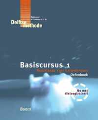 De Delftse methode - Basiscursus 1 Nederlands voor buitenlanders 1 Nederlands voor buitenlanders Oefenboek