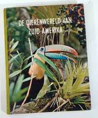 De dierenwereld van Zuid-Amerika