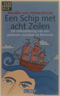 News paperback Een schip met acht zeilen - De ontnuchtering van een gedreven socialiste en feministe