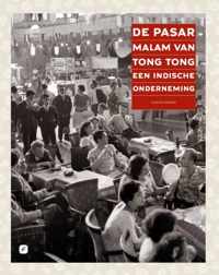 De Pasar Malam van Tong Tong, een Indische onderneming