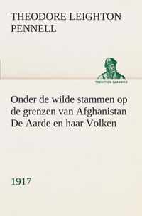 Onder de wilde stammen op de grenzen van Afghanistan De Aarde en haar Volken, 1917