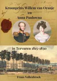 Kroonprins Willem van Oranje en Anna Paulowna in Tervuren