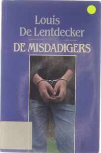 Mensen & feiten 5 de misdadigers