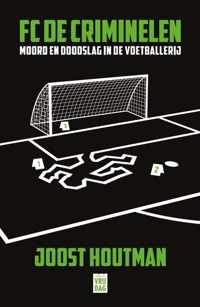 FC De Criminelen - Joost Houtman - Paperback (9789464340181)