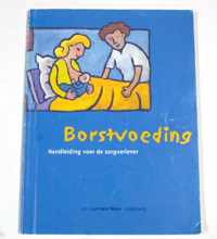 Borstvoeding - Handleiding voor de zorgverlener