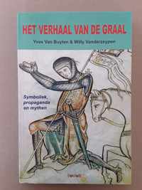 Het verhaal van de Graal - Yves Van Buyten, Willy Vanderzeypen