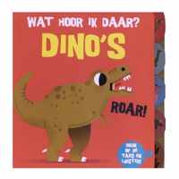 Wat hoor ik daar?  -   Dino's