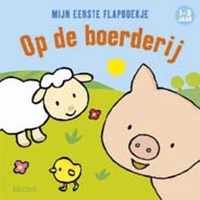 Mijn Eerste Flapboekje / Op De Boerderij 1-3 Jr