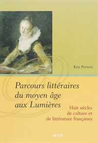 Parcours littéraires du moyen âge aux Lumières