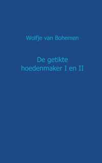 De getikte hoedenmaker - Wolfje van Bohemen - Paperback (9789461936387)