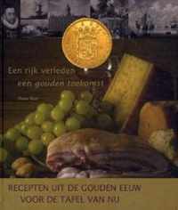 Recepten uit de Gouden Eeuw voor de tafel van nu