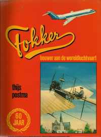 Fokker bouwer aan de wereldluchtvaart