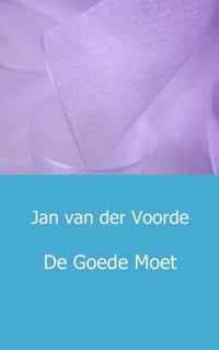 De goede moet