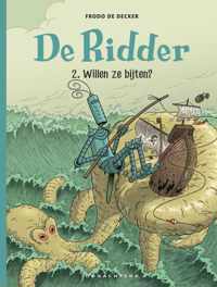 De Ridder 2 -   Willen ze bijten?