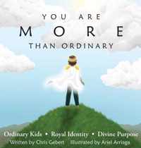 You Are More Than Ordinary