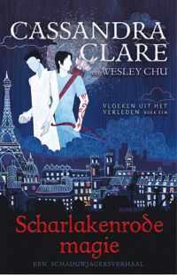 Vloeken uit het verleden 1 - Scharlakenrode magie - Cassandra Clare - Paperback (9789048849079)