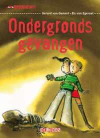 Spannend  -   Ondergronds gevangen