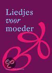 Liedjes Voor Moeder Incl. Cd