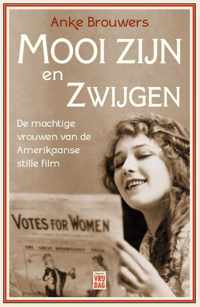 Mooi zijn en zwijgen - Anke Brouwers - Paperback (9789464340716)