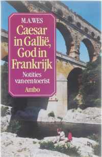 Caesar in GalliÃ«, God in Frankrijk